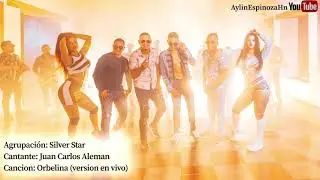 Silver Star ( Orbelina en vivo )🇭🇳