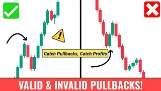 🛑 Valid & Invalid Pullbacks Guide For New Traders! | Catch Pullbacks Catch Profits! 