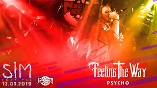 FEELING THE WAY - PSYCHO @ SIM fest 2019 | 12.01.2019