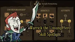 (DST Mod) Skill Spotlight: Warrick the Unsung Hero