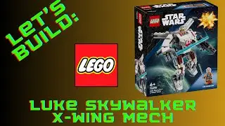 Let's Build: LEGO Luke Skywalker X-Wing Mech