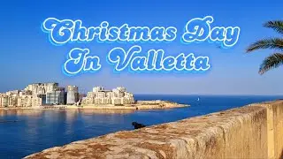 Christmas Day In Capital City Valletta