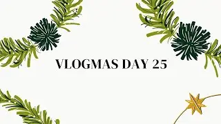 VLOGMAS DAY 25|| gingerbread houses & CALM conversations
