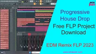 Progressive House Drop Remix I 2023 Free FLP Project Download I Worldwide Remix FLP 2023 |  SksBeat