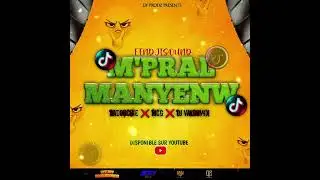 M&rsquo;PRAL MANYENW HIT TIKTOK DJ FENDJISOUND DADOUCHIE X MCG & DJ VALDOMIX