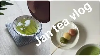 New teaware shop, making dango, Japanese kabuse tea.  January tea vlog.