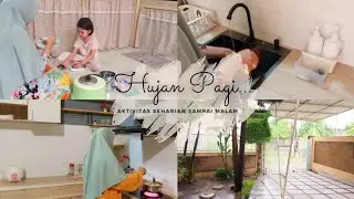 Hujan Pagi... | Aktivitas seharian sampai malam