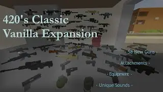 Unturned Mod Showcase 420's Classic Vanilla Expansion
