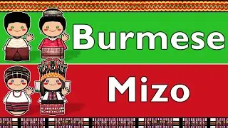 TIBETO-BURMAN: BURMESE & MIZO