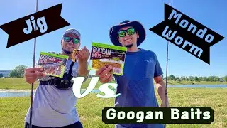 Googan Jig VS Googan Mondo Worm!