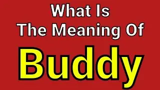 Meaning Of Buddy | Buddy | English Vocabulary | Most Common Words in English