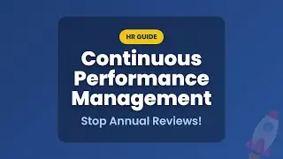 Continuous Performance Management Explained: Beyond Annual Reviews