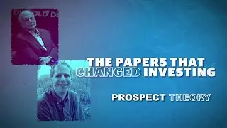 IFA.com — статьи, изменившие инвестирование: теория перспектив