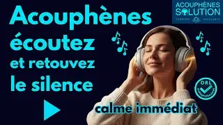 Acouphènes Solution Thérapie innovante - Musique + Bruit blanc de la nature = le silence