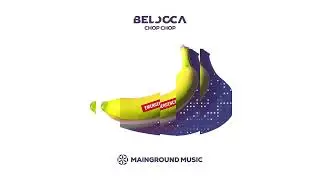Belocca - Chop Chop