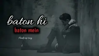 बातों ही बातों में | Emotional Rap Song | Sad Love Story | RAW XO