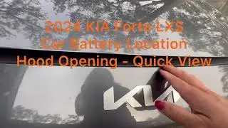 2024 KIA Forte LXS - Finding the Battery - Hood Lever Location - Battery Charging - Hood Opening