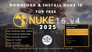 How to Download & Install Nuke 16 v4 2025  100% FREE Working Full Setup Activating NukeX license