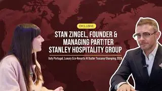 Stanley Hotels CEO Reveals Strategy: Italy, Portugal & Luxury Eco-Resorts