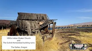 1890s Indian Shaker Church The Gulick Homestead ruins | The Dalles Oregon