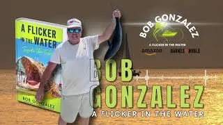 Get your reading rods ready this interview with Bob Gonzalez is sure to reel you in