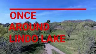 Once Around Lindo Lake