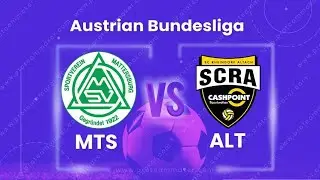 Austrian League MTS vs ALT Live Play & Score-SUBSCRIBE PLEASE!