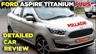 FORD ASPIRE TITANIUM PLUS 2021| MOST DETAILED CAR REVIEW