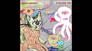 Levon Vincent - Cyclops Trx 2 [NS-33]