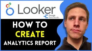 How To Create Google Analytics Report in Looker Studio (2O25)