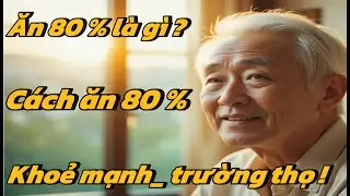 Ăn No 80% &ndash; B&iacute; Mật Sống Thọ Của Người Okinawa Khiến Thế Giới Ngỡ Ng&agrave;ng!