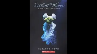 Distant Waves Pages 42-53 (Chapter 6)