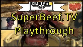 Willy B Plays with Himself (Let's Play) - Sniper Elite 3 - Mission 4 (Part 1 of 3) - Hard Mode