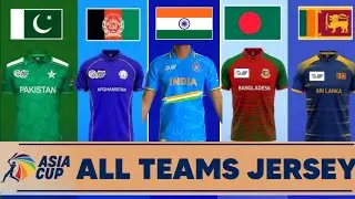 Asia Cup 2025 All Teams Jersey | Asia Cup 2025 India Jersey |IND, PAK, BANG, SL, AFG Asia Cup Jersey