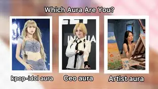 Which aura do you have? kpop idol ,ceo ,artist,| personality quiz|✨🎀|Rozze|