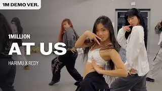 CHOREOGRAPHY DRAFT / 1MILLION 'AT US' / @Harimu @Redy