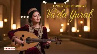 Uzbek Late Night Emotions 💙 Deep Chill Soundscape