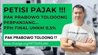 DARURAT !! PETISI PAJAK PERPANJANG PPH FINAL UMKM 0,5% | PAK PRABOWO TOLONG BANTU PENGUSAHA UMKM !!