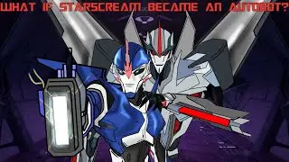 What If Starscream Became an Autobot? (Part 2)