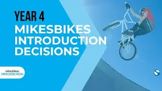 Year 4 Decisions | MikesBikes Introduction to Business Simulation