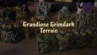 Grandiose Grimdark Terrain Preview