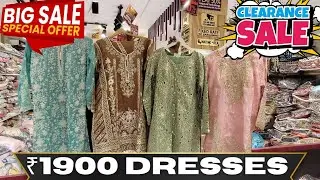 ₹1900 DRESSES II CLEARANCE SALE II 4 DAYS OFFER II MANHA WHOLESALE II CHADERGHAT II HYDERABAD 