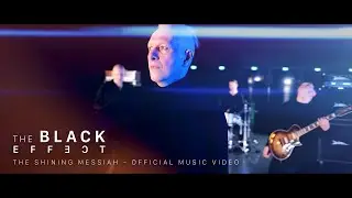 The Black Effect - The Shining Messiah [Official Music Video]