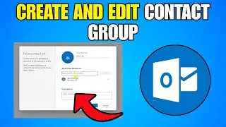 How To Create And Edit A Contact Group In Outlook (Step By Step Guide)