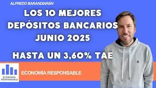 Los 10 mejores dep&oacute;sitos bancarios junio de 2025