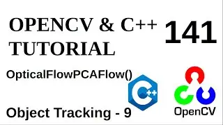 OPENCV & C++ TUTORIALS  - 141 | Object Tracking - 9 | OpticalFlowPCAFlow()