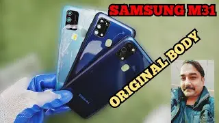 Samsung m31 original body / real cost in market india/ which type of original body/ how to buy..