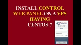 HOW TO INSTALL [CWP] CONTROL WEB PANEL ON VPS SERVER | CENTOS LINUX 7 | FREE ALTERNATIVE TO CPANEL