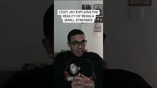 Cozy Jay Talks About The Realities Of Being A Small Streamer