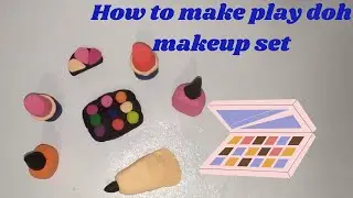 How to make play doh makeup set | polymer clay makeup tutorial | #claycorner1 #DIY #makeup